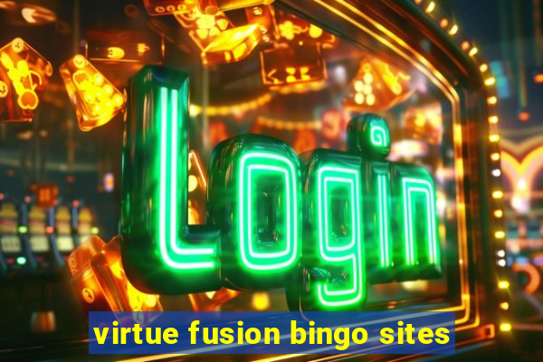 virtue fusion bingo sites